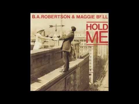 B. A. Robertson — B.A. Robertson & Maggie Bell - 1981 - Hold Me