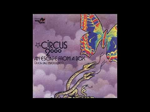Circus 2000 — Circus 2000 - An Escape From A Box (1972) FULL ALBUM {Italy}