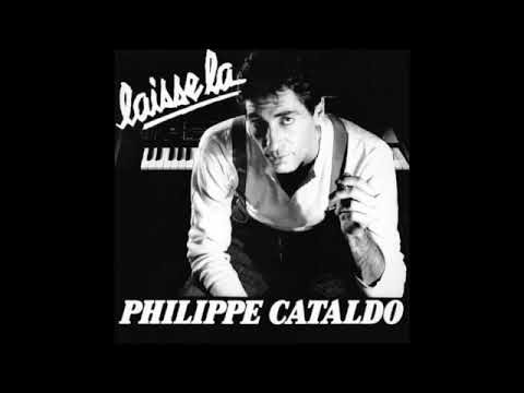 Philippe Cataldo — Philippe Cataldo - Laisse-La (Maxi)
