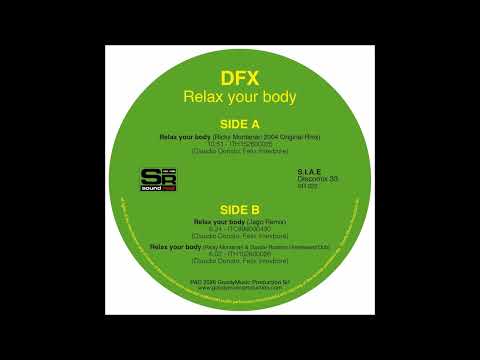 D.F.X. — DFX - Relax your body (Ricky Montanari 2004 Original Rmx)