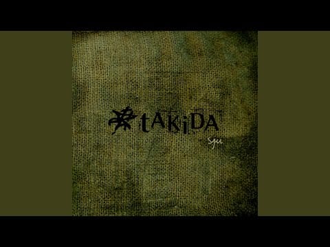 Takida — The Meaning