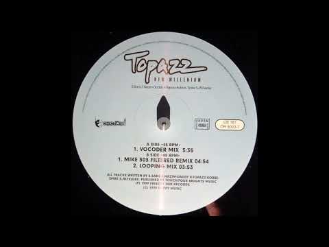Topazz — Topazz - New Millenium (Mike 303 Filtered Remix)