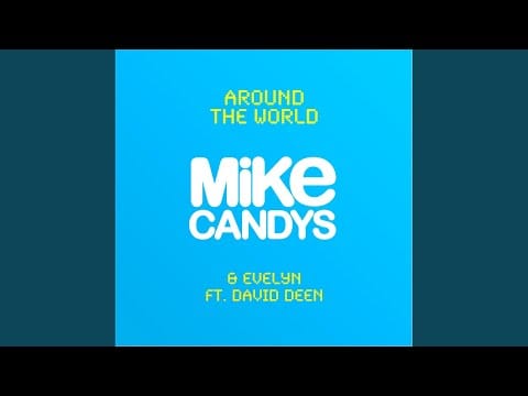 Mike Candys — Around the World (MDK Remix)