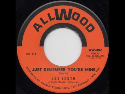 Joe South — Joe South - Just Remember You're Mine