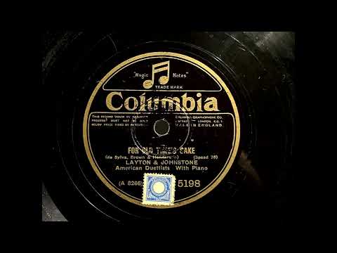 Layton And Johnstone — 1929 LAYTON AND JOHNSTONE - For Old Times Sake COLUMBIA 10" 5198