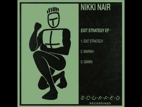 Nikki Nair — Nikki Nair - Exit Strategy [Scuffed Recordings]