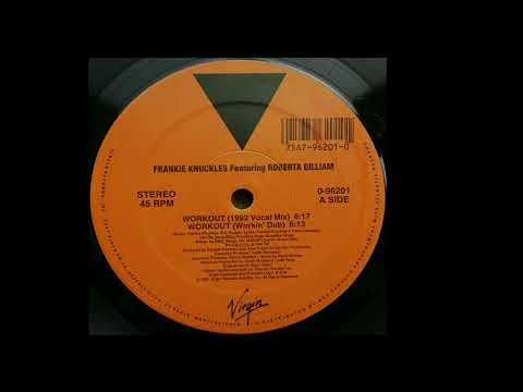 Frankie Knuckles — Frankie Knuckles Featuring Roberta Gilliam | Workout (1992 Vocal Mix)