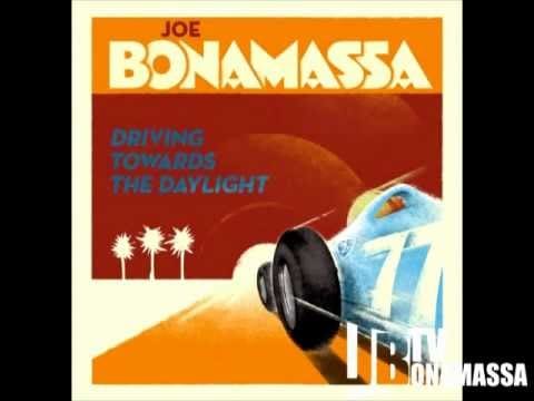 Joe Bonamassa — Joe Bonamassa - Somewhere Trouble Don't Go - Driving Towards The Daylight
