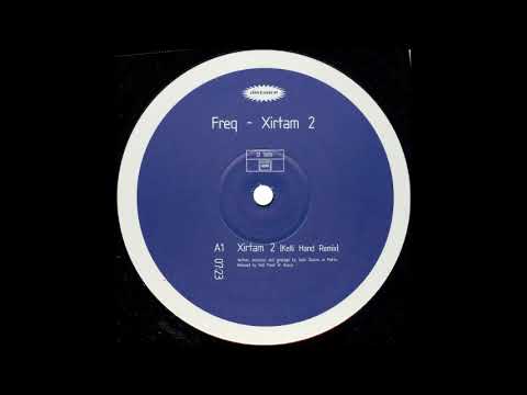 Freq — Freq - Xirtam 2 (Kelli Hand Mix)