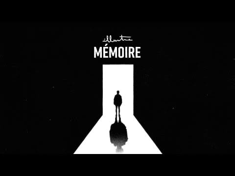 Illustre — ILLUSTRE - Mémoire (Clip Officiel)