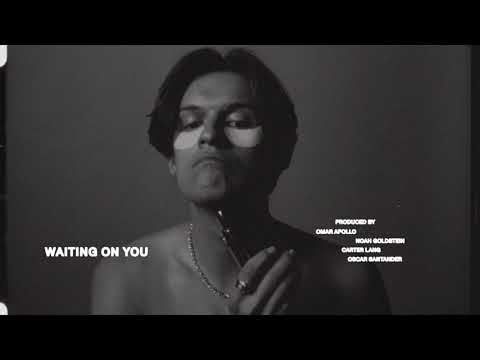 Omar Apollo — Waiting On You (Official Visualizer)