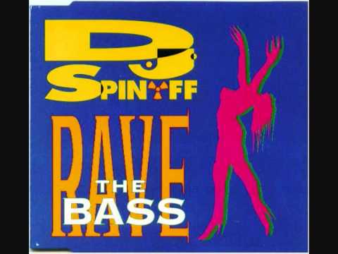 DJ Spinoff — DJ SPINOFF - RAVE TO THE RHYTHM (1992)