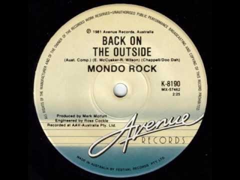 Mondo Rock — Mondo Rock - Back On The Outside (Original 45)