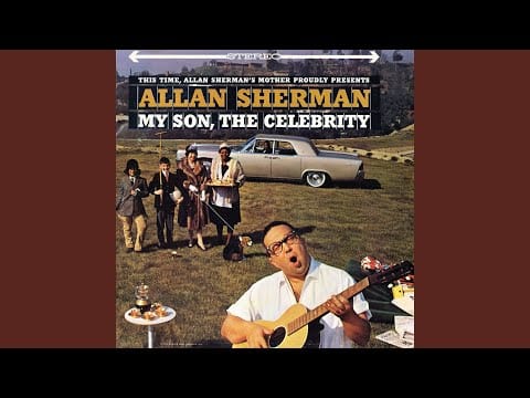 Allan Sherman — Medley: Barry Is the Baby's Name / Horowitz / Get on the Garden Freeway
