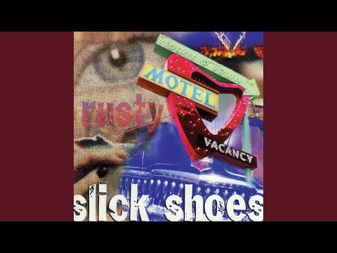 Slick Shoes — Rusty