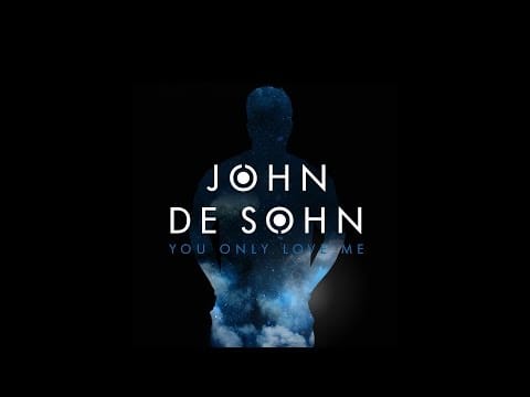 John De Sohn — John De Sohn - You Only Love Me (Alexxi Remix) [OUT NOW]
