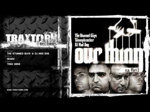 The Stunned Guys — The Stunned Guys & DJ Mad Dog - Headz (Traxtorm Records - TRAX 0059)