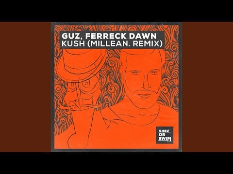 Ferreck Dawn — Kush (Millean. Remix) (Extended Mix)