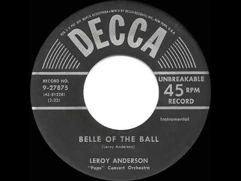 Leroy Anderson And His "Pops" Concert Orchestra — 1951 Leroy Anderson - Belle Of The Ball