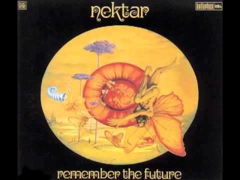 Nektar — Nektar-Remember The Future (full version, original vinyl mix)