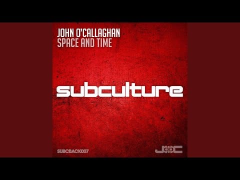 John O'Callaghan — Space and Time (Intro Mix)