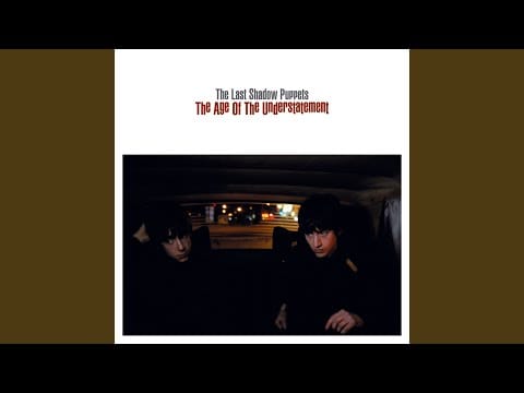 The Last Shadow Puppets — Wondrous Place