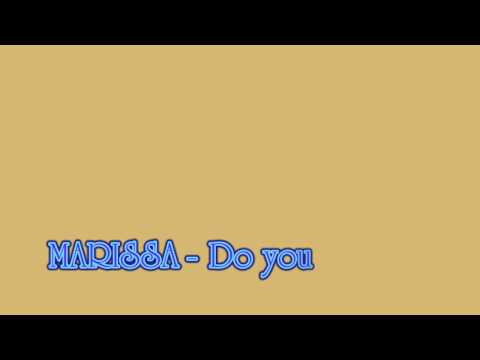 Morissa — MARISSA - Do you love me