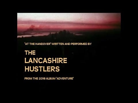 The Lancashire Hustlers — The Lancashire Hustlers - At The Handover (2016)
