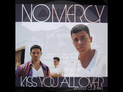 No Mercy — No Mercy - Kiss you all over (Spike Club Mix)