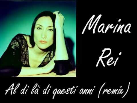 Marina Rei — Marina Rei - Al di là di questi anni (remix)