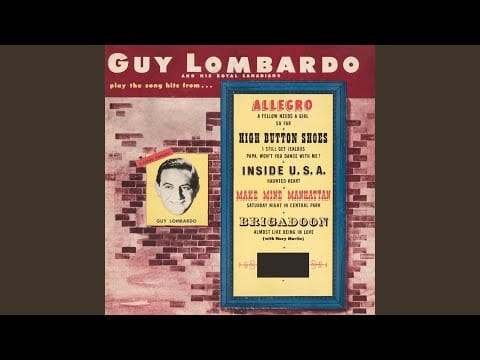 Guy Lombardo And His Royal Canadians — So Far
