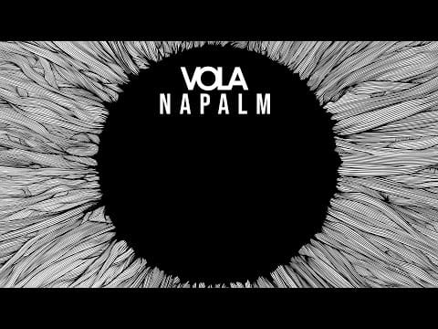 VOLA — VOLA - Napalm (Lyric Video)