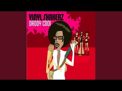 Vinylshakerz — Daddy Cool (VINYLSHAKERZ XXL mix)