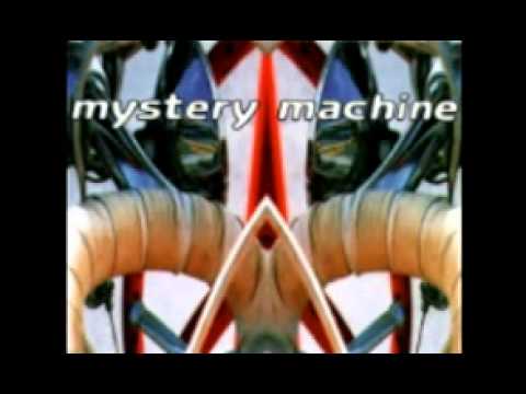 Mystery Machine — Mystery Machine - 10 Speed - Full Album