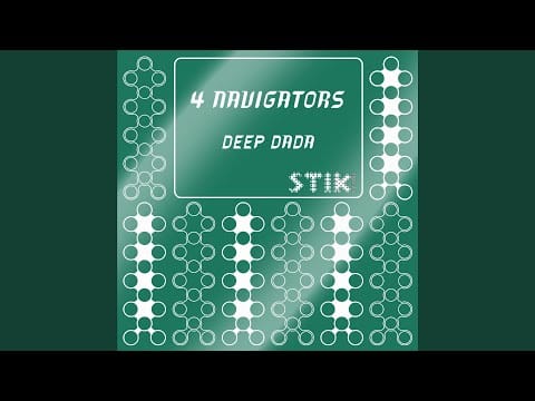 4 Navigators — Deep Dada (Dadapella Mix)