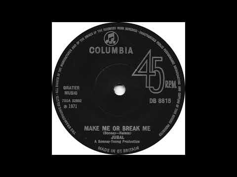 Jubal (3) — Jubal - Make Me Or Break Me