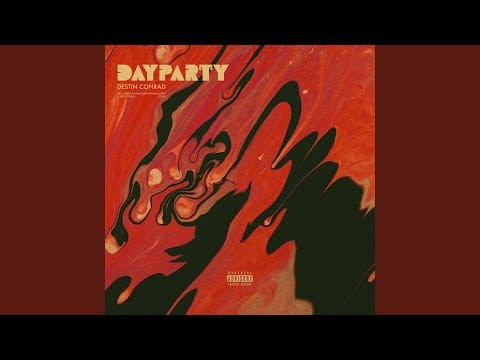 DESTIN CONRAD — DAY PARTY