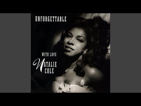 Natalie Cole — Unforgettable
