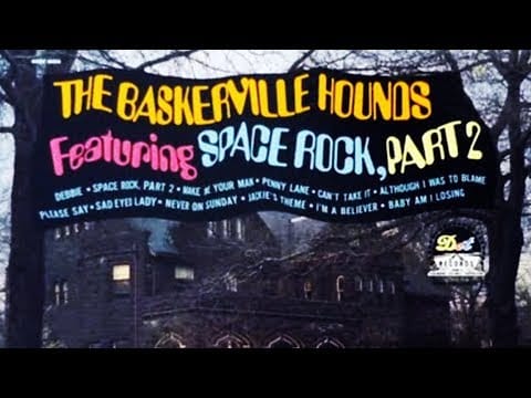The Baskerville Hounds — Baskerville Hounds - Space Rock, Part 2