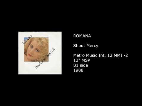 Romana (3) — ROMANA - Shout Mercy - 1988