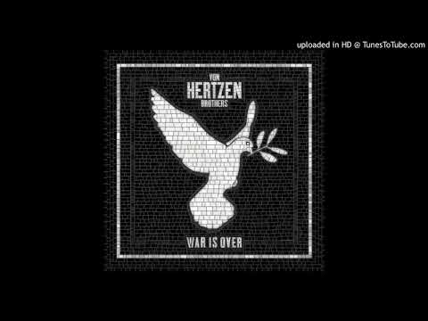 Von Hertzen Brothers — Von Hertzen Brothers War Is Over