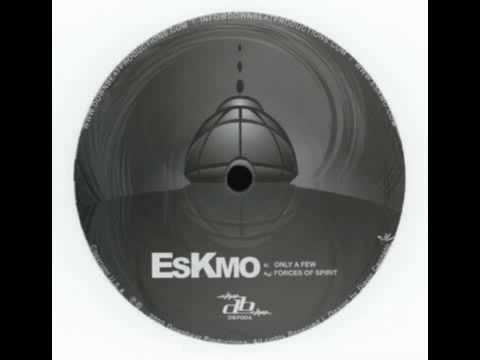 Eskmo — Eskmo - Only A Few