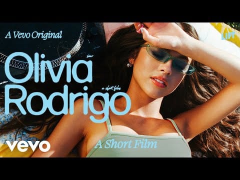 Olivia Rodrigo — A Short Film (Vevo LIFT)