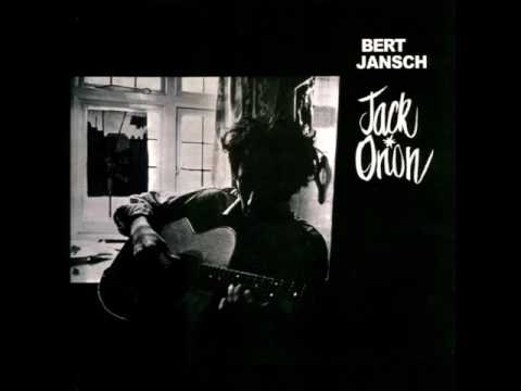 Bert Jansch — Bert Jansch - Jack Orion (Full Album) [1966]