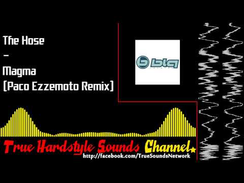 The Hose — The Hose - Magma (Paco Ezzemoto Remix)