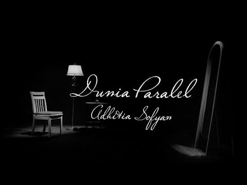 Adhitia Sofyan — Adhitia Sofyan "Dunia Paralel" (official video)