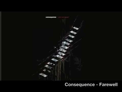 Consequence (6) — Consequence - Farewell
