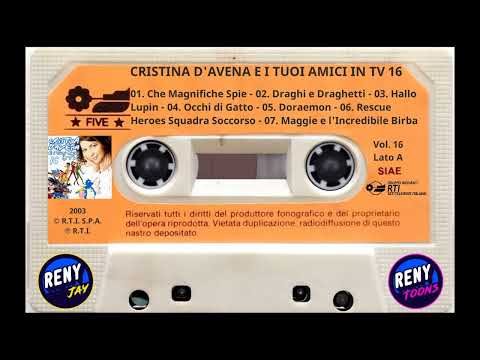 Cristina D'Avena — *** Reny Toons & Reny Jay Presentano: Cristina D'Avena e i tuoi Amici in TV 16 (2003) ***