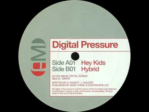 Digital Pressure — Digital Pressure - Hey Kids