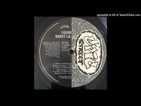 Grand Daddy I.U. — Grand Daddy I U - Don't Stress Me (Instrumental)